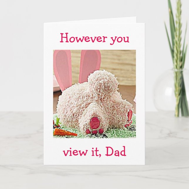BIG BUNNY BUTT / BIG EASTER WISH FOR YOU "DAD" HOLIDAY CARD (Front)