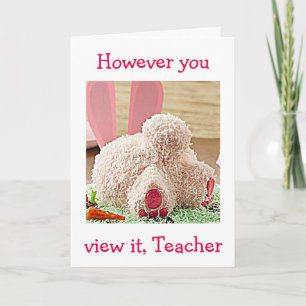 BIG BUNNY BUTT / BIG EASTER WISH FOR YOU "TEACHER" HOLIDAY CARD
