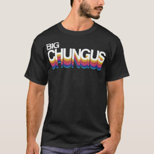 Big Chungus shirt Retro Funny Chungus Meme Shirt