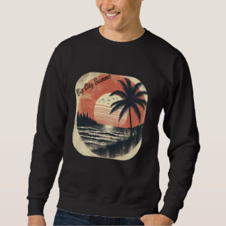 Big City Summer Sunshine Beach Tropical Retro Vibe Sweatshirt