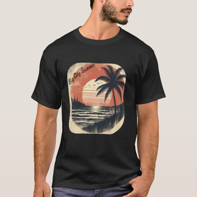 Big City Summer Sunshine Beach Tropical Retro Vibe T-Shirt (Front)