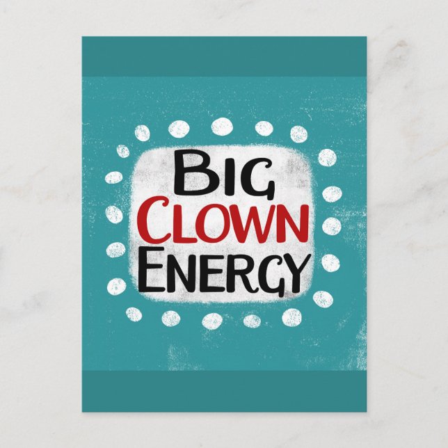 Big Clown Energy Postcard (Front)