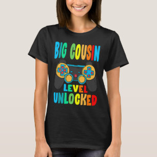 Big Cousin Level Unlocked Soon To Be Big Cousin T-Shirt