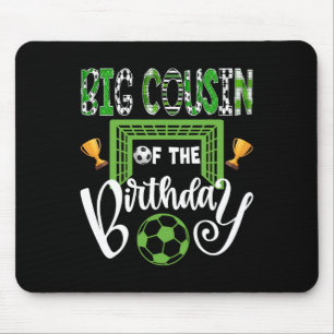 Big Cousin Of The Birthday Boy Soccer Player Bday Mouse Pad