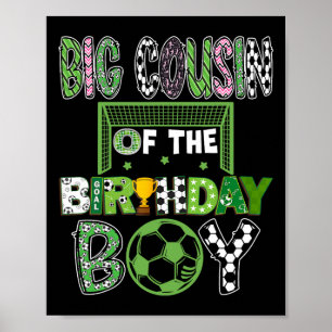 Big Cousin Of The Birthday Boy Soccer Player Birth Poster
