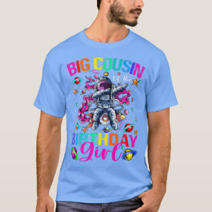 Big Cousin Of The Birthday Girl Astronaut Boy Spac T-Shirt