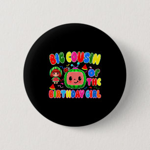 Big Cousin Of The Birthday Girl Melon Family Match 6 Cm Round Badge