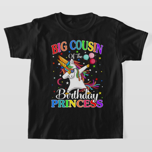 Big Cousin Of The Birthday Princess Unicorn T-Shirt (Laydown)