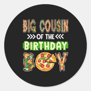 Big cousin of the boy birthday boy pizza lover classic round sticker