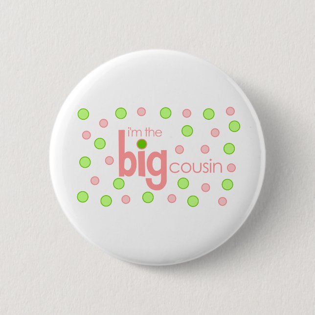 Big cousin polkadot T-shirt 6 Cm Round Badge (Front)