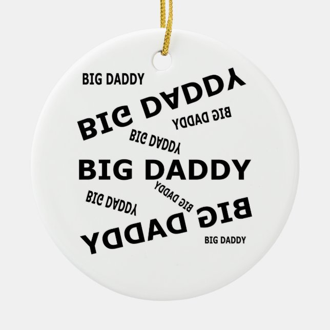 Big Daddy!  Ceramic Tree Decoration (Front)