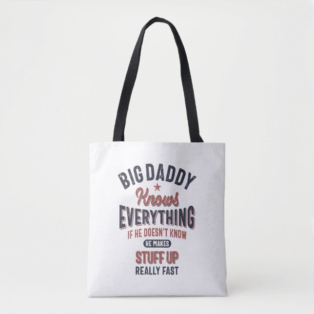 Big Daddy Knows Everything | Father Grandpa Tote Bag (Front)