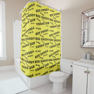 Big Daddy!  Shower Curtain
