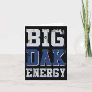 Big Dak Energy Card
