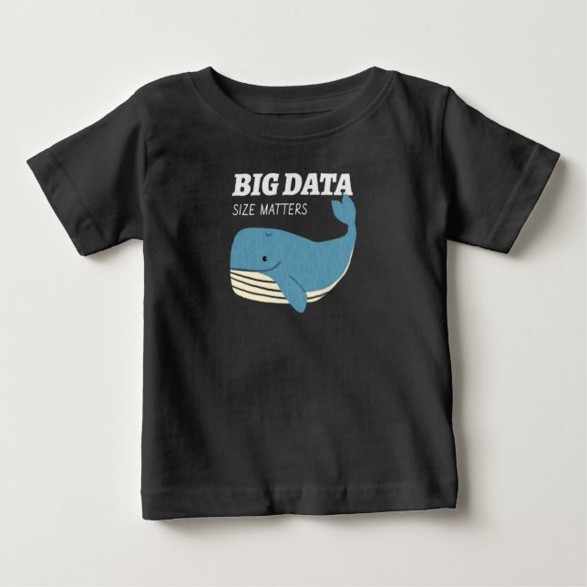 Big Data Size Matters Baby T-Shirt (Front)