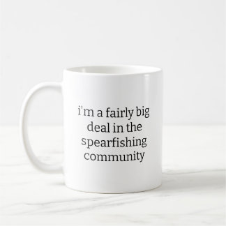 Big Deal In Spearfishing Underwater Fishing Funny  Coffee Mug
