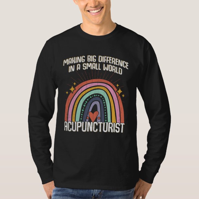 Big Difference In Small World Acupuncture Graphic T-Shirt (Front)