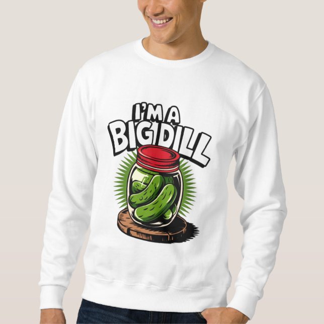 Big Dill Pickle Jar Graphic for Pickle Lovers Sweatshirt (Front)