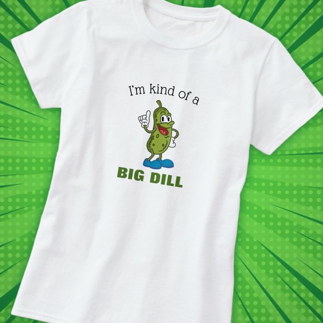 Big Dill Pickle Pun Women's Basic T-Shirt (Creator Uploaded)