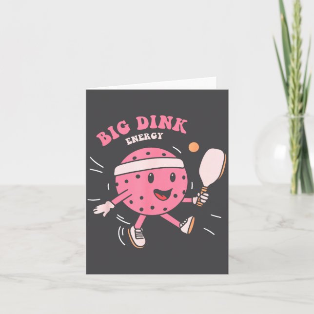 Big Dink Energy Ckleball Funny Ckle Ball Lover Quo Card (Front)