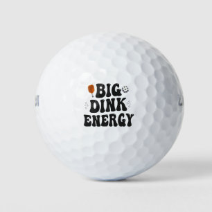 Big Dink Energy Funny Pickleball Dinking Champion  Golf Balls