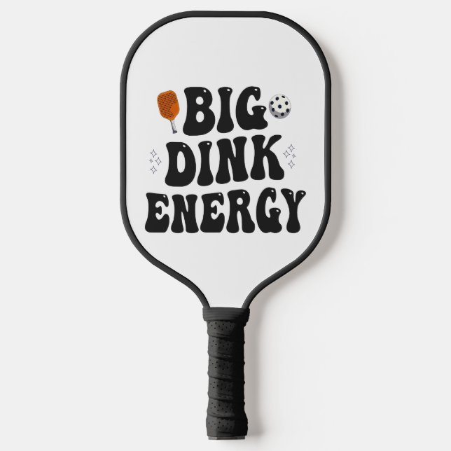 Big Dink Energy Funny Pickleball Dinking Champion  Paddle (Front)