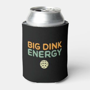 Big Dink Energy Pickleball Funny Pickle Ball Lover Can Cooler