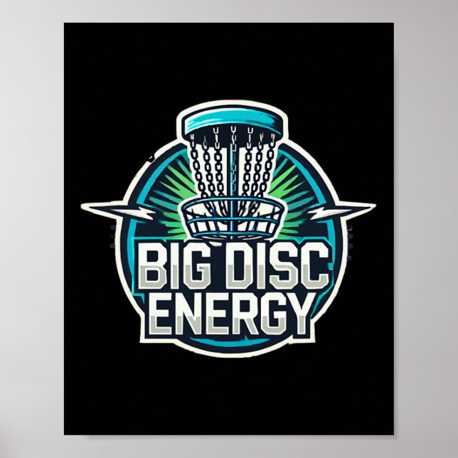 Big Disc Energy Disc Golf Basket Graphic With Bold Poster (Front)