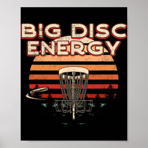 Big Disc Energy Disc Golf Sports Disc Golfer Sport Poster
