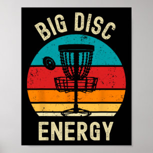 Big Disc Energy Funny Retro Vintage Disc Golf Love Poster
