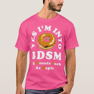 Big Doughnuts Such as Maple T-Shirt