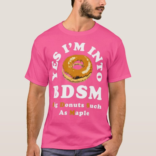 Big Doughnuts Such as Maple T-Shirt (Front)