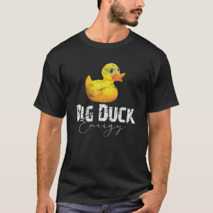 Big Duck Energy Yellow Rubber Duck Lover T-Shirt