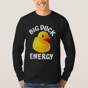Big Duck Energy  Yellow Rubber Duck Men Women 1 T-Shirt
