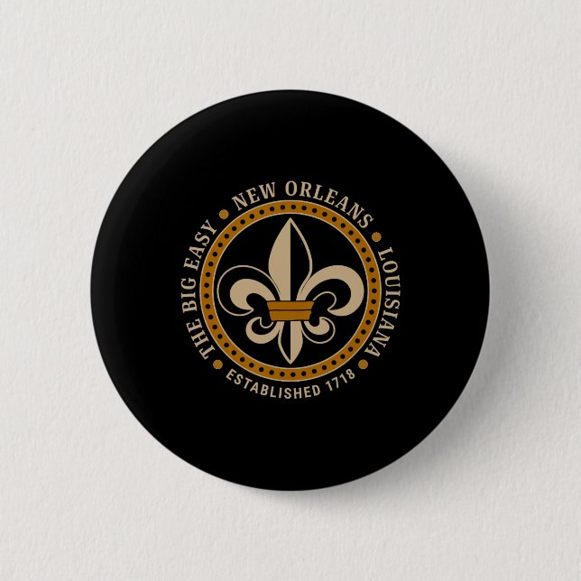 Big Easy New Orleans Louisiana Fleur De Lis Establ 6 Cm Round Badge (Front)