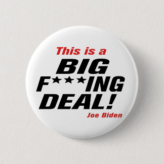 Big F***ing Deal Button