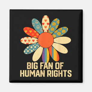 Big Fan Human Rights Equality Graphic Art Magnet