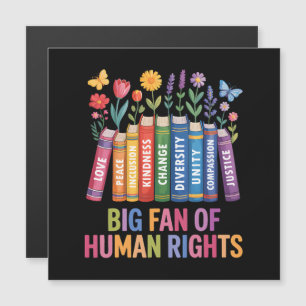 Big Fan Of Human Rights 