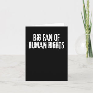 Big Fan Of Human Rights Bold Equality Protest Men Card