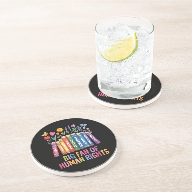 Big Fan Of Human Rights  Coaster (Side)