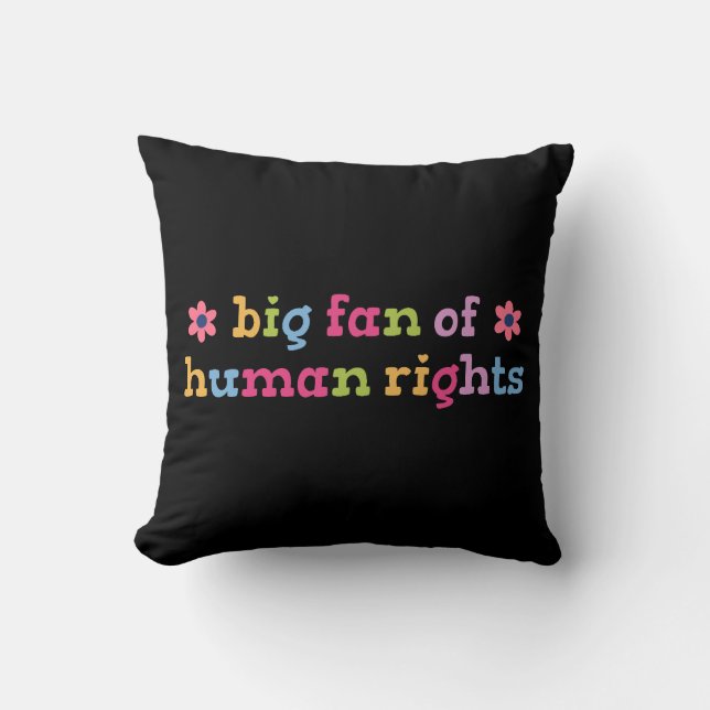 Big fan of human rights cushion (Front)