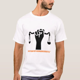 Big Fan of Human Rights – Justice & Equality Desig T-Shirt