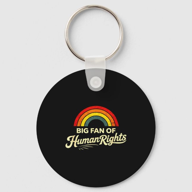 Big fan of human rights  key ring (Front)