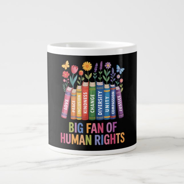 Big Fan Of Human Rights  Large Coffee Mug (Front)