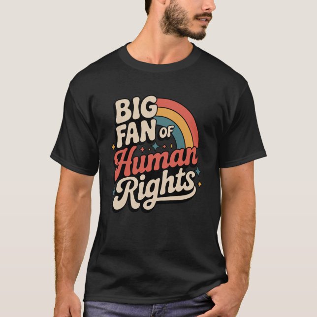 Big Fan of Human Rights Long Sleeve T-Shirt (Front)