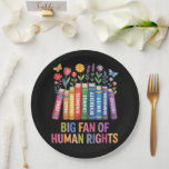 Big Fan Of Human Rights Paper Plate<br><div class="desc">Big Fan Of Human Rights</div>