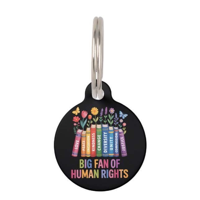 Big Fan Of Human Rights  Pet Tag (Front)