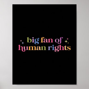 Big Fan Of Human Rights Protest T-shirt.png Poster