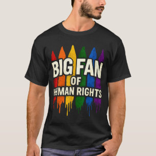 Big Fan Of Human Rights Rainbow Vintage Colorful  T-Shirt