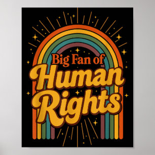 Big fan of human rights - retro rainbow  poster